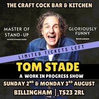 Crafty Cock Comedy | Tom Stade - A Work in Progress Show