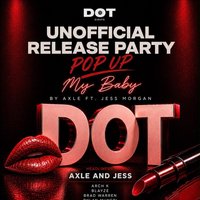 DOT - Axle and Jess Pop-Up at Horizon Club
