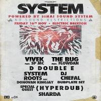 Vivek System - w/ The Bug, D Double E, Flowdan