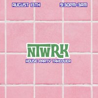 Ntwrk: House party Soho Takeover