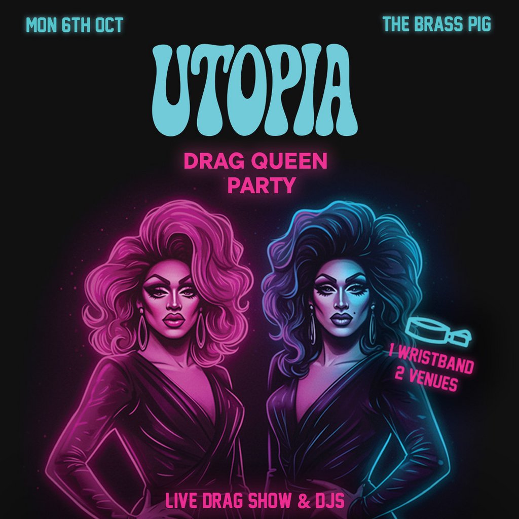 Utopia | Drag Queen Party| 6th October (Two Venue Wristband), 6 October | Event in Bristol | AllEvents