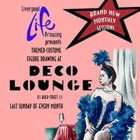 Liverpool Life Drawing at Deco Lounge! at Deco Lounge