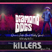 Diamond Dogs - Queen's Jubilee Special ft. The Killers Aftershow Diamond Dogs - Queen's Jubilee Special ft. The Killers Aftershow