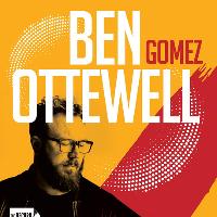 Ben Ottewell (Gomez) plus Support