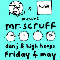High Hoops x Hunie with Mr Scruff (4 Hour set) at Southbank Warehouse