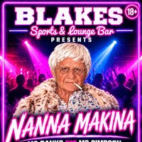 NANNA MAKINA headlines at Blakes Sports And Lounge Bar