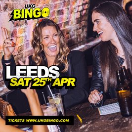 UKG BINGO Sat 25th April Leeds