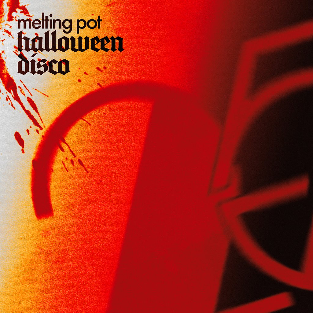 Melting Pot Halloween Disco - The Berkeley Suite - Saturday 31st