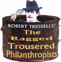 The Ragged Trousered Philanthropists