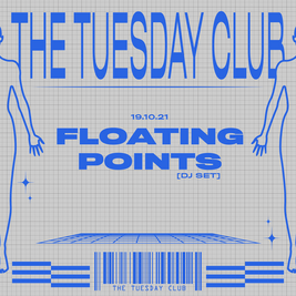 The Tuesday Club: Floating Points