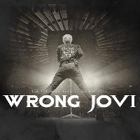 Wrong Jovi (Bon Jovi Tribute) Live @ Hangar 18 Swansea