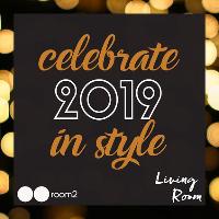 Celebrate New Year’s Eve 2019 in style at the Living Room