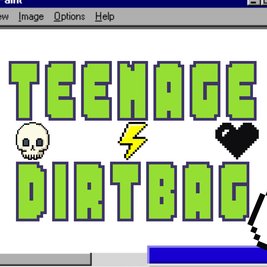 Freshers 2026 - Teenage Dirtbag