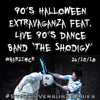 90s Halloween Extravaganza feat live 90's dance band The Shodigy 90s Halloween Extravaganza feat live 90's dance band The Shodigy