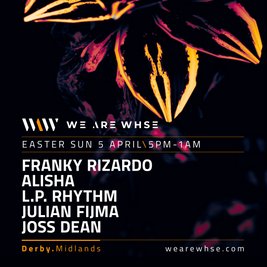 We Are WHSE Presents: Easter Sunday with Franky Rizardo + more