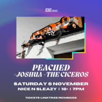 Peached + Joshua + The Ciceros at Nice N Sleazy