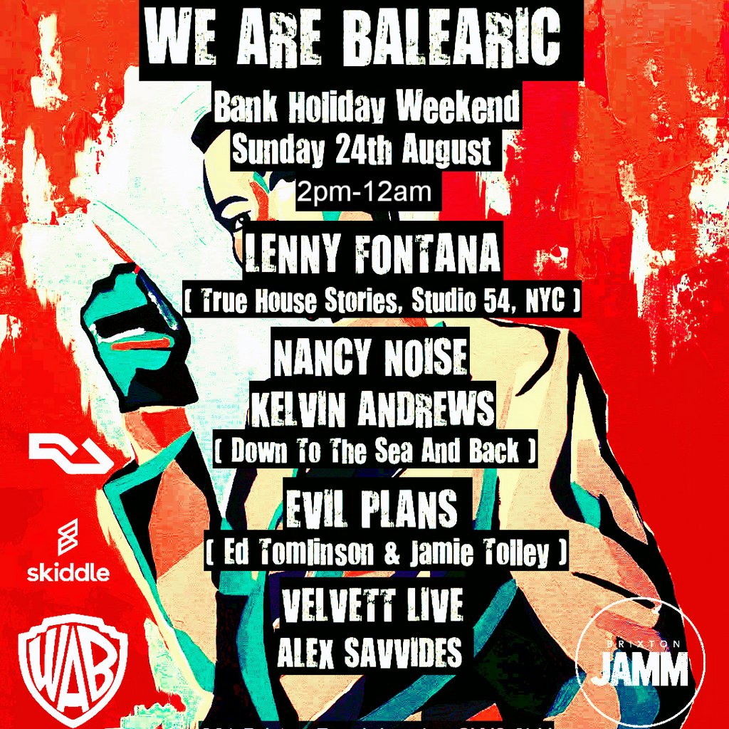 We Are Balearic Presents Lenny Fontana + Nancy Noise +