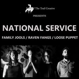 National Service, Family Jools, Raven Fangs, Loose Puppet