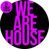 We Are House U18
