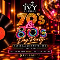 70 & 80's DAYTIME DISCO at ivy lounge