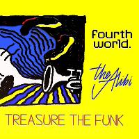 Fourth World x Treasure The Funk