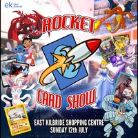 Rocket Card Show East Kilbride | Card Show Scotland at EK, East Kilbride