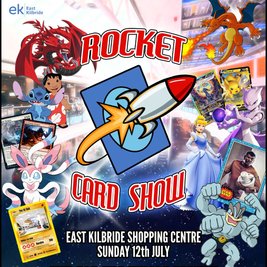 Rocket Card Show East Kilbride | Card Show Scotland