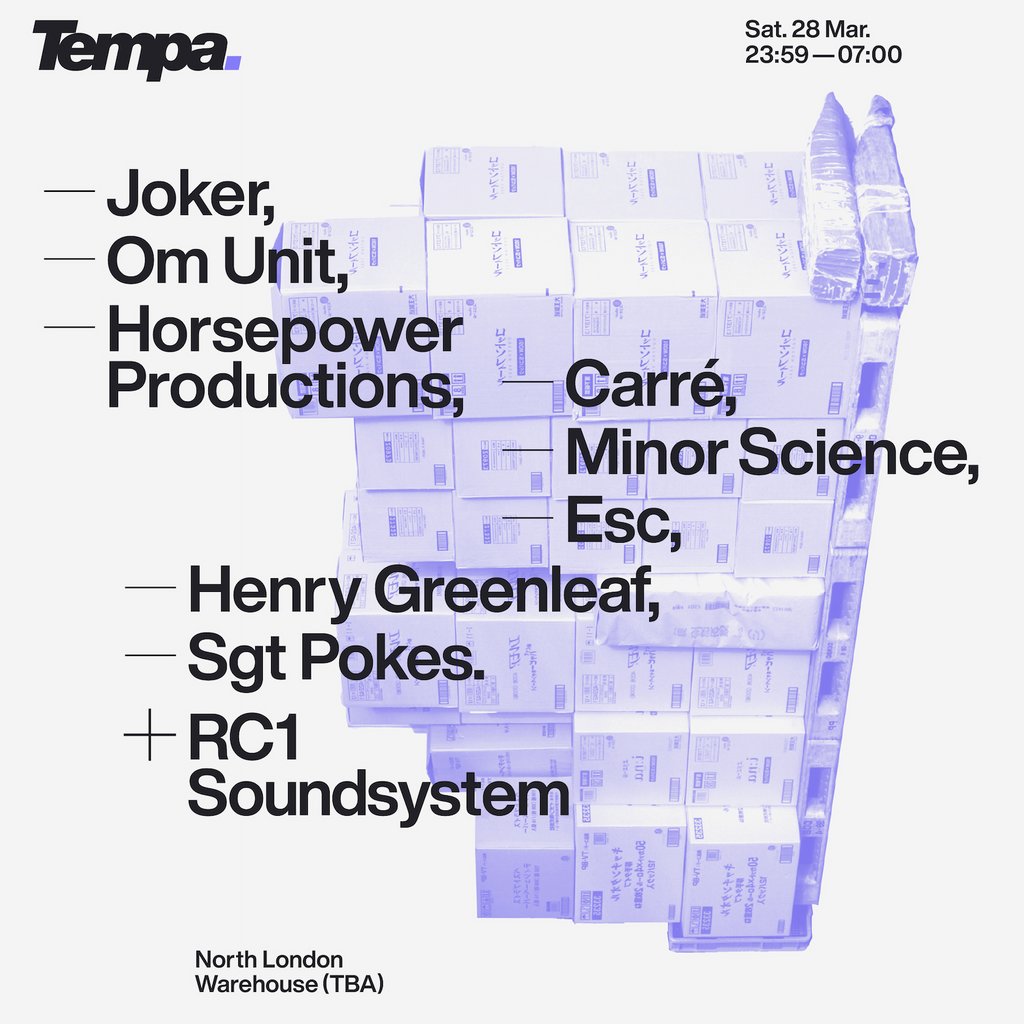 Tempa x RC1: Joker, Om Unit, Horsepower Productions & More