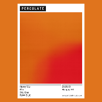 Percolate w/ Henry Wu, K15, Shy One & Raw Silk
