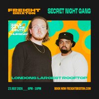 Secret Night Gang - Freight Brixton presents: Soul of the South