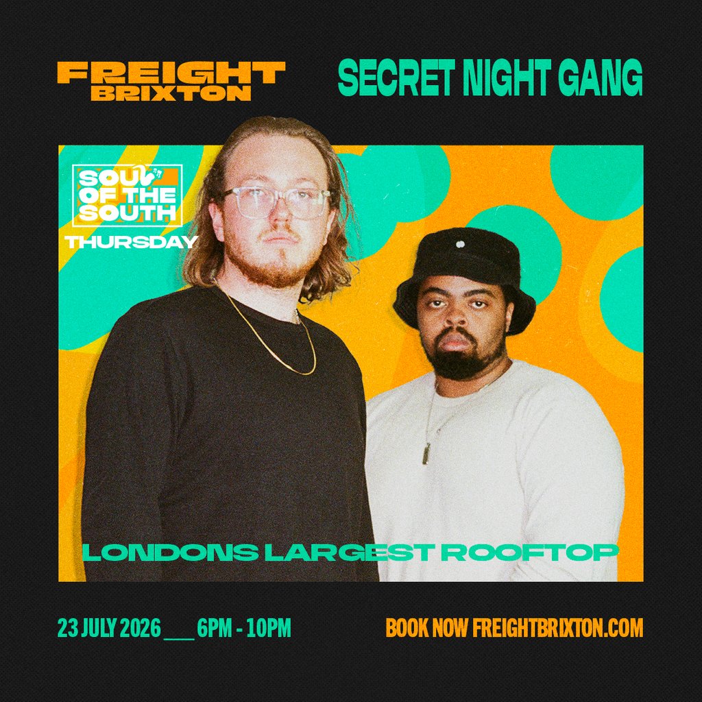 Secret Night Gang - Freight Brixton presents: Soul of the South