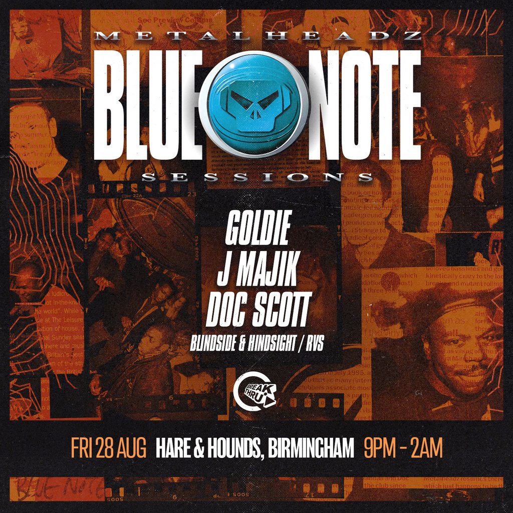 Break Thru - Goldie, Doc Scott, J Majik - Metalheadz Blue Note
