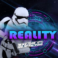Reality May the Fourth be with you Reality May the Fourth be with you