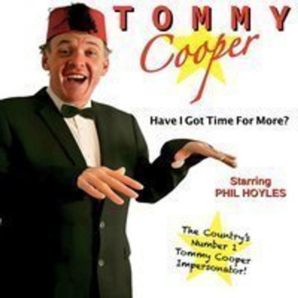 Tommy Cooper - Have I Got Time For More? at Halesowen Town Hall, UK, Halesowen