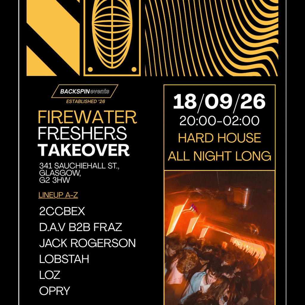 Backspin Events: Firewater Freshers Takeover at Firewater, Glasgow