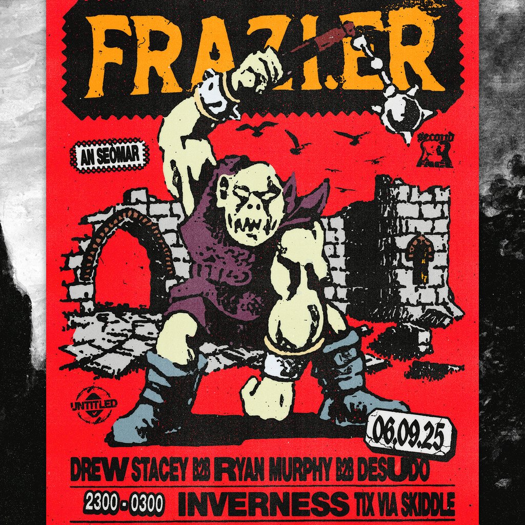 2ndface x untitled Presents: FRAZI.ER, 6 September | Event in Inverness | AllEvents