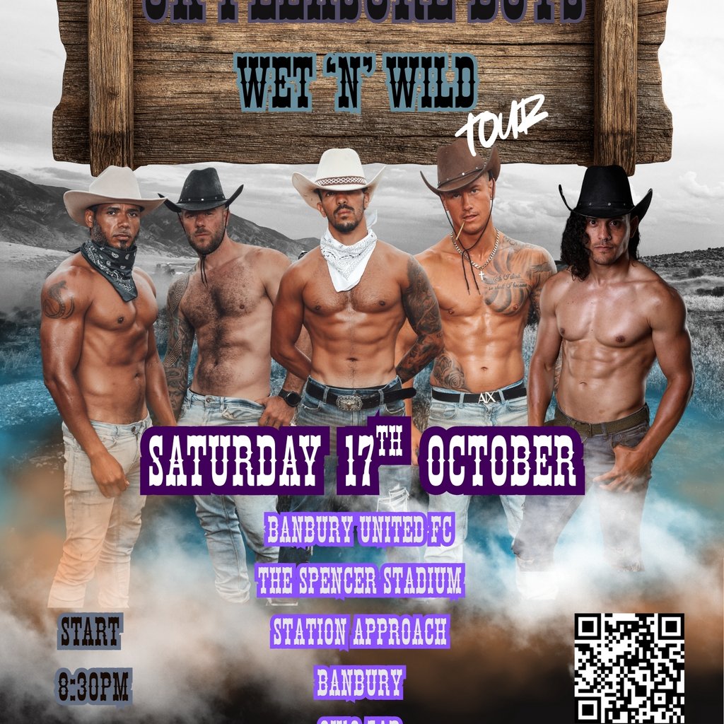 UK Pleasure boys Wet & Wild Tour Banbury at Banbury United Football Club, Banbury