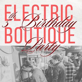 Electric Boutique 5th Birthday Party