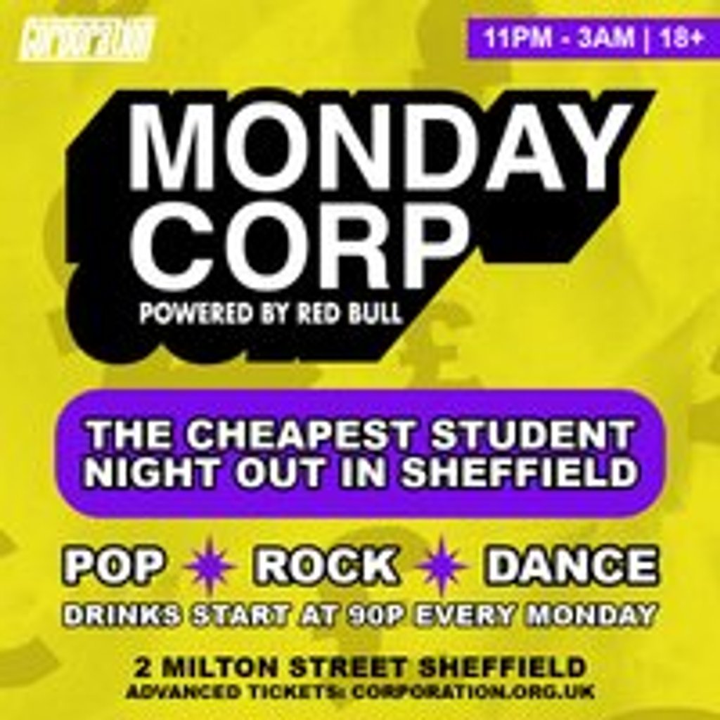 Monday Corp at Corporation Sheffield, Sheffield