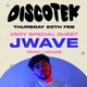DISCOTEK Presents JWAVE VERY SPECIAL GUEST Event Title Pic