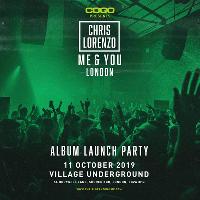 Chris Lorenzo - Me & You London at Village Underground