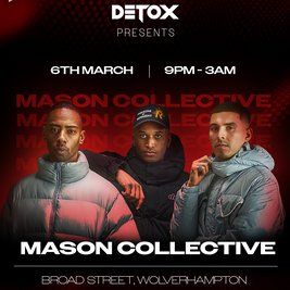 Detox Presents: Mason Collective
