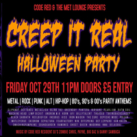Code Red - Creep It Real Halloween Party at The Met Lounge