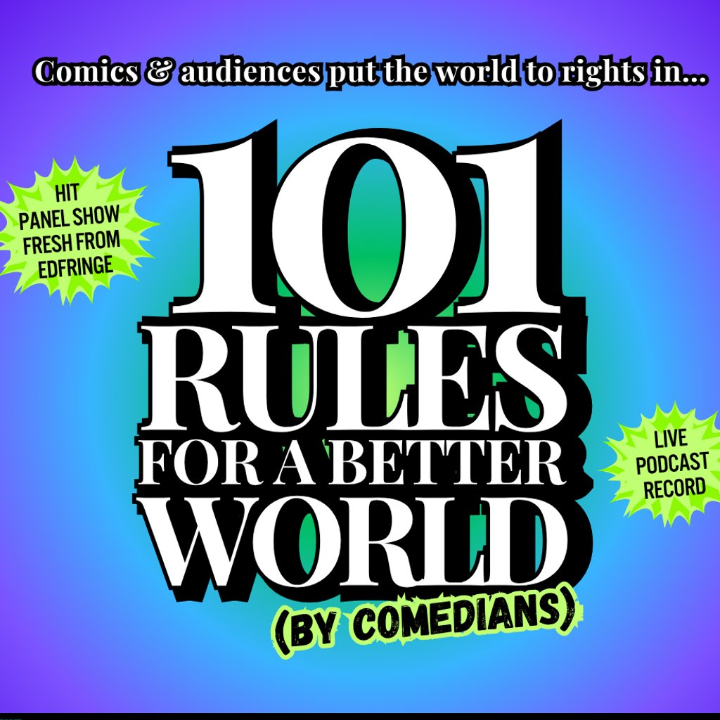 101 Rules for a Better World (By Comedians): live in London