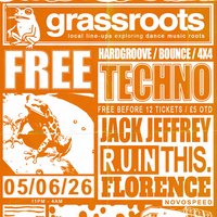GRASSROOTS - FREE First Fridays - Techno, 4x4 etc. - 05/06/26