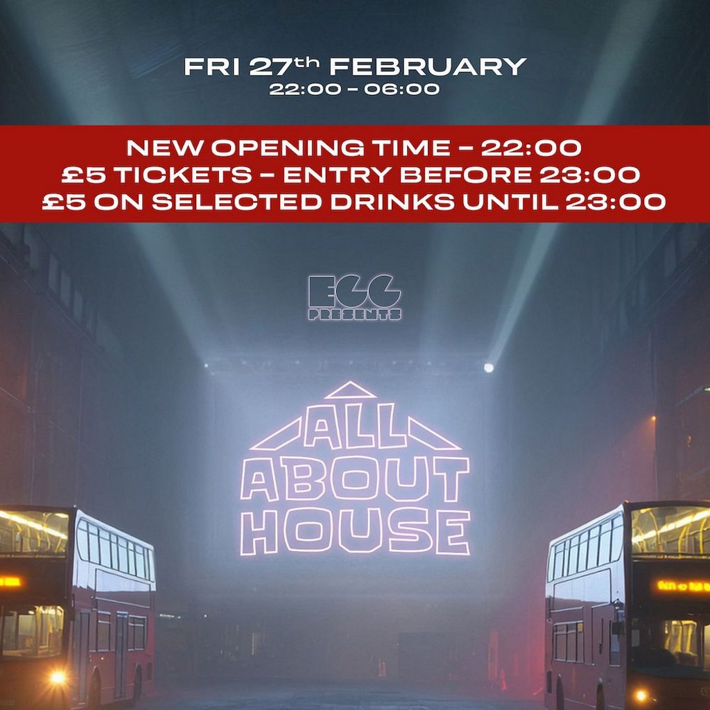 Egg LDN Pres: All About House