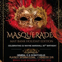 May Bank Holiday Masquerade Edition at BAWA Club