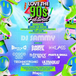 DJ SAMMY & MORE | Love the 90s Fest | Prospect Building, Bristol