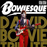 Bowiesque: A Celebration of David Bowie