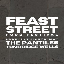 Feast Street Food Festival - The Pantiles, Tunbridge Wells